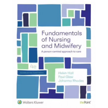 Fundamentals of Nursing & Midwifery 4e