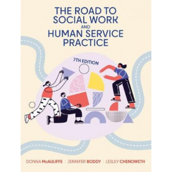 The Road to Social Work and Human Service Practice 7E 2023