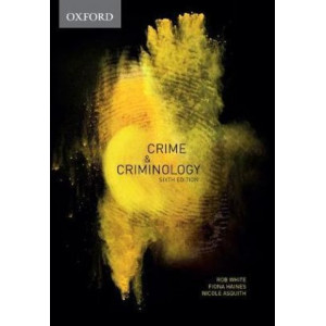 Crime & Criminology (6th Edition, 2017)