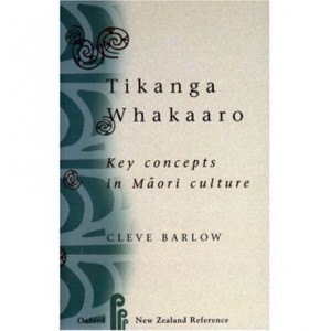 Tikanga Whakaaro : Key Concepts in Maori Culture