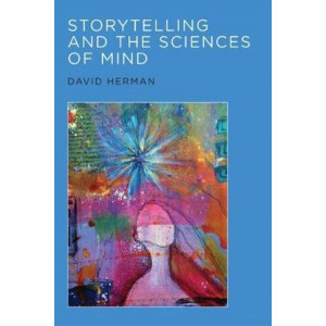 Storytelling and the Sciences of Mind