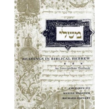 Readings in Biblical Hebrew: An Intermediate Textbook