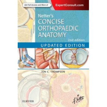 Netter's Concise Orthopaedic Anatomy, Updated Edition