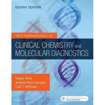 Tietz Fundamentals of Clinical Chemistry and Molecular Diagnostics (8th edition)