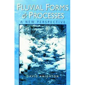 Fluvial Forms and Processes: A New Perspective