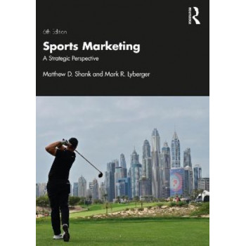 Sports Marketing: A Strategic Perspective 6e