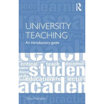 University Teaching : An Introductory Guide