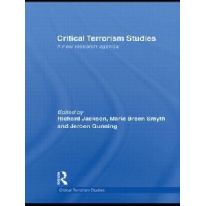 Critical Terrorism Studies: A New Research Agenda