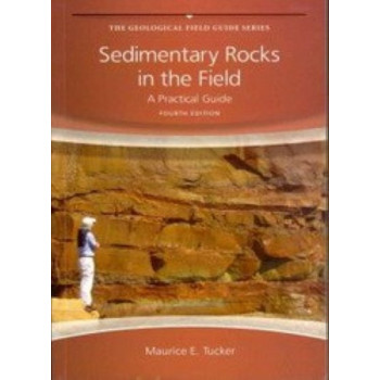 Sedimentary Rocks in the Field: A Practical Guide