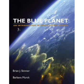 Blue Planet : An Introduction to Earth System Science 3E