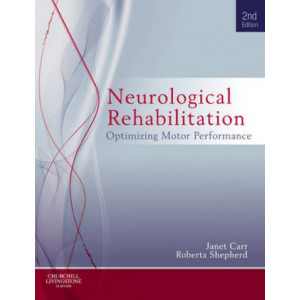 Neurological Rehabilitation: Optimizing Motor Performance 2E