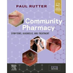 Community Pharmacy: Symptoms, Diagnosis and Treatment (5th Revised edition, 2020)