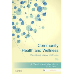 Community Health & Wellness: Principles of Primary Health Care  (6th Edition, 2018)