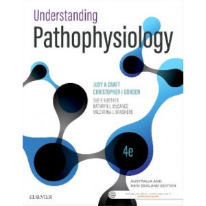 Understanding Pathophysiology ANZ 4e: Includes Elsevier Adaptive Quizzing for Understanding Pathophysiology ANZ 4e