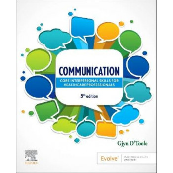 Communication: Core Interpersonal Skills for Healthcare Professionals 5E