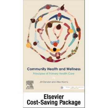 Community Health and Wellness: Principles of Primary Health Care 7E: Includes Elsevier Adaptive Quizzing Access Card