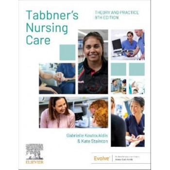 Tabbner's Nursing Care 2 Vol Set: Theory and Practice 9E