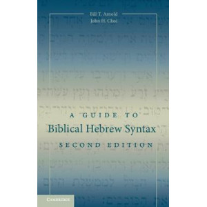 Guide to Biblical Hebrew Syntax 2E