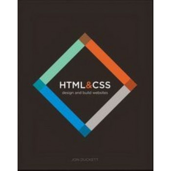 HTML & CSS: Design and Build Web Sites