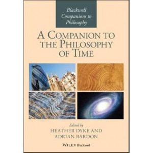 A Companion to the Philosophy of Time