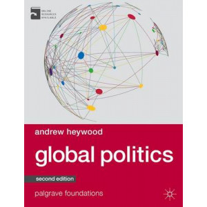Global Politics 2E (Palgrave Foundations Series)
