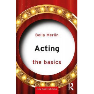 Acting: The Basics (2nd ed)