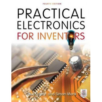 Practical Electronics for Inventors 4E