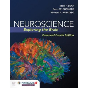 Neuroscience: Exploring The Brain, Revised 4th Edition
