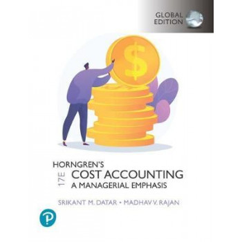 Horngren's Cost Accounting, Global Edition (17th Edition, 2020)