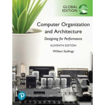 Computer Organization and Architecture, Global Edition 11e
