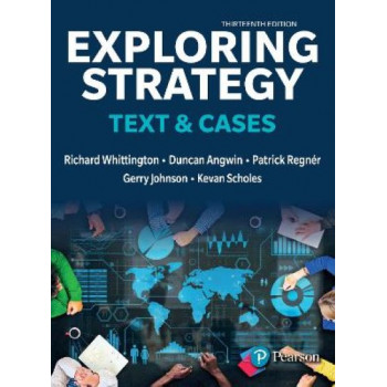 Exploring Strategy, Text and Cases, 13E 2023