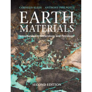 Earth Materials 2E : Introduction to Mineralogy and Petrology