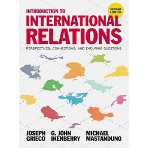 Introduction to International Relations: Perspectives, Connections, and Enduring Questions 2E