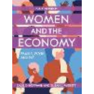 Women and the Economy: Family, Work and Pay (4th Edition, 2021)