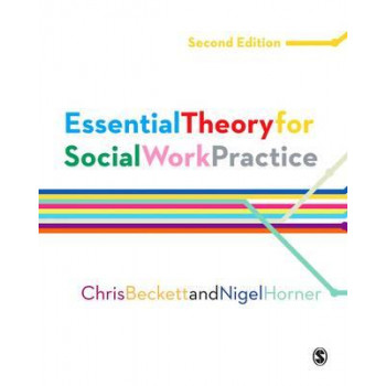 Essential Theory for Social Work Practice 2R
