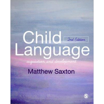 Child Language: Acquisition and Development (2nd Edition, 2017)