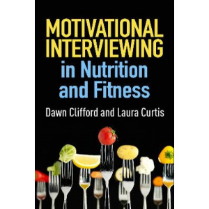 Motivational Interviewing in Nutrition and Fitness; Applications of Motivational Interviewing