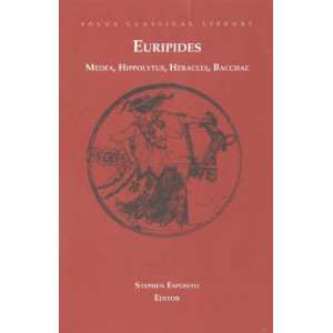 Medea, Hippolytus, Heracles, Bacchae: Four Plays