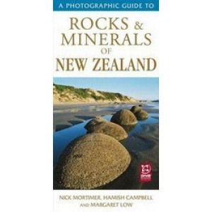 Photographic Guide to Rocks & Minerals of New Zealand