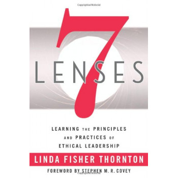 7 Lenses: Learning the Practices & Principles of Ethical Leadership