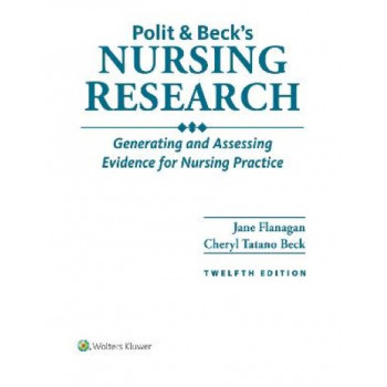 Polit & Beck's Nursing Research: Generating and Assessing Evidence for Nursing Practice 12E 2024