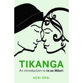 Tikanga: An Introduction to Te Ao Maori